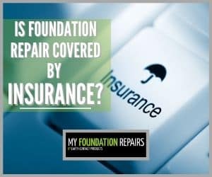 is foundation repair covered by insurance graphic