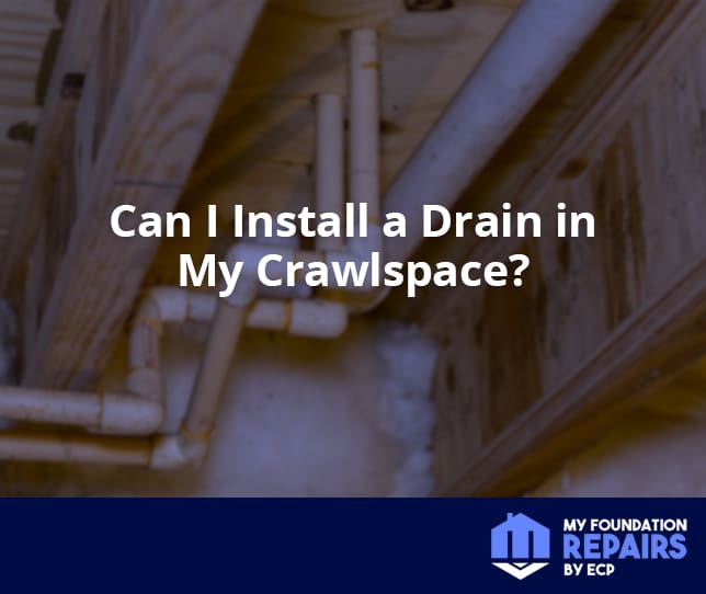 can i install a drain in my crawlspace graphic